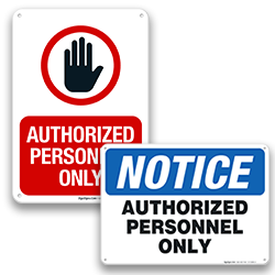 Image of Authorized Personnel Only Signs