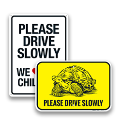 Image of Drive Slowly Signs