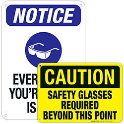 Wear Safety Glasses