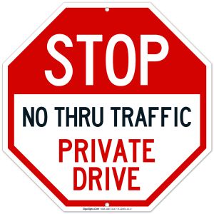 Private Drive Sign, No Thru Traffic Sign