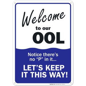 Swimming Pool Sign, Welcome to Our OOL Sign, Pool Rules